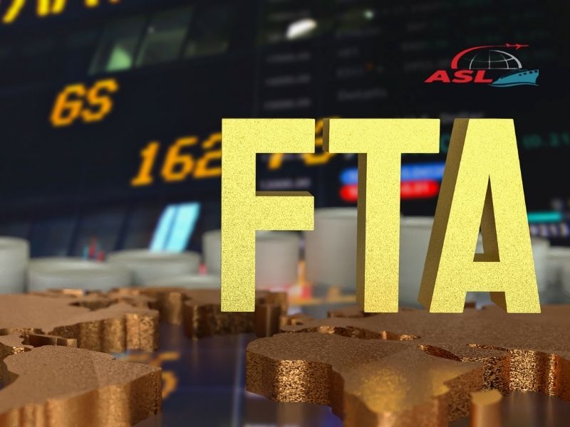 Ưu Đãi Thuế Quan Theo FTA Là Gì? 2026 | ASL Việt Nam